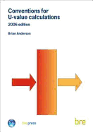 Conventions for U-Value Calculations: 2006 Edition (BR 443)