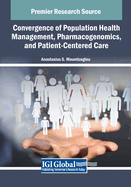 Convergence of Population Health Management, Pharmacogenomics, and Patient-Centered Care