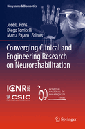 Converging Clinical and Engineering Research on Neurorehabilitation