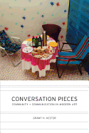 Conversation Pieces: Community and Communication in Modern Art