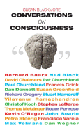 Conversations on Consciousness - Blackmore, Susan J