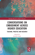 Conversations on Embodiment across Higher Education: Teaching, Practice and Research