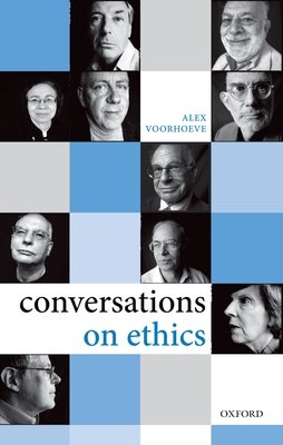 Conversations on Ethics - Voorhoeve, Alex