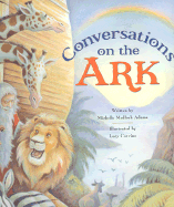 Conversations on the Ark - Abrams, Michelle