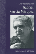 Conversations with Gabriel Garca Mrquez