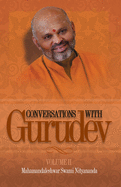Conversations with Gurudev: Volume II