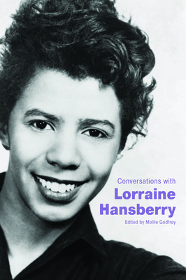 Conversations with Lorraine Hansberry - Godfrey, Mollie (Editor)