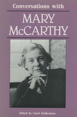 Conversations with Mary McCarthy - Gelderman, Carol (Editor)