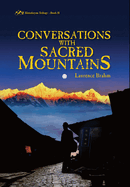 Conversations with Sacred Mountains: Himalayan Trilogy Book II