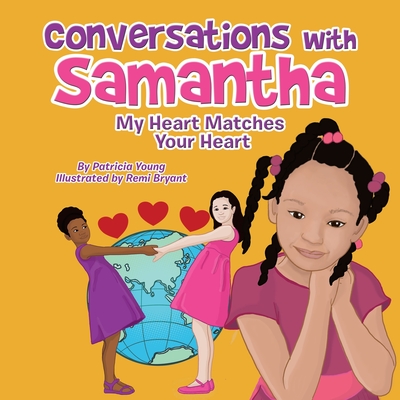 Conversations with Samantha: My Heart Matches Your Heart - Young, Patricia