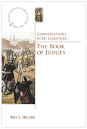 Conversations with Scripture: The Book of Judges