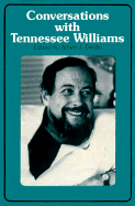 Conversations with Tennessee Williams - Williams, Tennessee, and Devlin, Albert J (Editor)