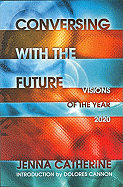 Conversing with the Future Visions of the Year 2020