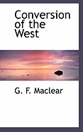 Conversion of the West