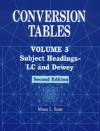 Conversion Tables: Volume 3 Subject Headingslc and Dewey