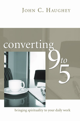 Converting Nine to Five - Haughey, John C