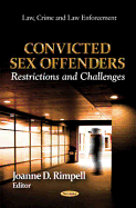 Convicted Sex Offenders: Restrictions & Challenges