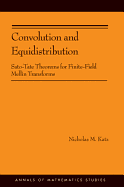 Convolution and Equidistribution: Sato-Tate Theorems for Finite-Field Mellin Transforms