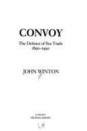 Convoy: Defence of Sea Trade, 1890-1990