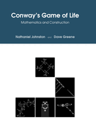 Conway's Game of Life: Mathematics and Construction