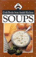 Cook Books from Amish Kitchens: Soups
