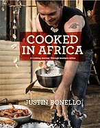 Cooked in Africa: A Cooking Journey Through Southern Africa