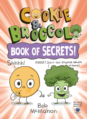 Cookie & Broccoli: Book of Secrets!: A Graphic Novel - 