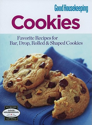 Cookies: Favorite Recipes for Bar, Drop, Rolled & Shaped Cookies - Hearst Books (Creator)