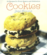 Cookies Year-Round: 50 Recipes for Every Season and Celebration - Black, Rosemary