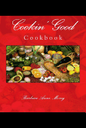 Cookin' Good: Cookbook