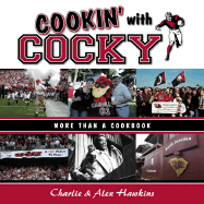 Cookin' with Cocky: More Than a Cookbook