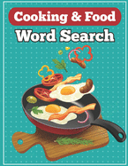 Cooking & Food Word Search: with Solutions Large Print, Fruits and Vegetables, Famous chefs, Popular Dishes - Gift for Foodies and Food Lovers