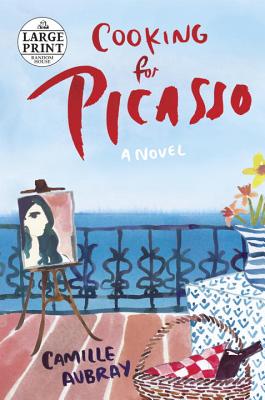 Cooking for Picasso - Aubray, Camille