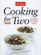 Cooking for Two: The Year's Best Recipes Cut Down to Size