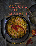 Cooking Like Mummyji: Real British Asian Cooking