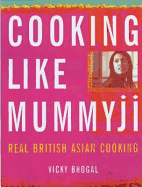Cooking Like Mummyji
