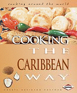 Cooking the Caribbean Way - Kaufman, Cheryl Davidson