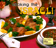 Cooking the Israeli Way - Bacon, Josephine, and Wolfe, Diane (Photographer), and Wolfe, Robert L (Photographer)