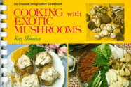 Cooking with Exotic Mushrooms