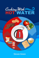Cooking with Hot Water