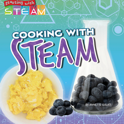 Cooking with Steam - Gulati, Annette