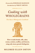 Cooking with Wholegrains: The Basic Wholegrain Cookbook