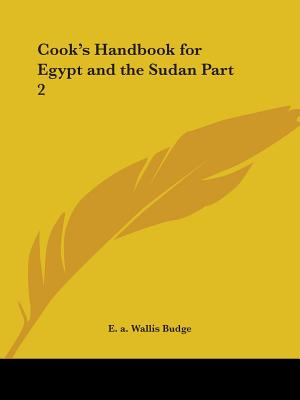 Cook's Handbook for Egypt and the Sudan Part 2 - Budge, E a Wallis