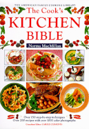 Cook's Kitchen Bible - Clement, Carole, and MacMillan, Norma