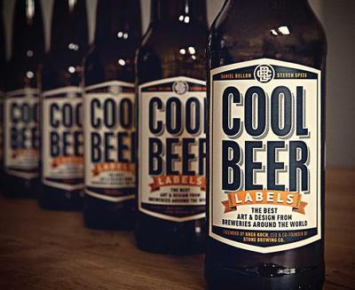 Cool Beer Labels: The Best Art & Design from Breweries Around the World - Bellon, Daniel, and Speeg, Steven