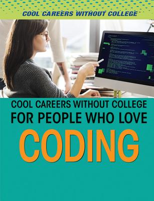 Cool Careers Without College for People Who Love Coding - Powell, Asher