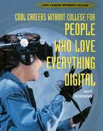 Cool Careers Without College for People Who Love Everything Digital - Romano, Amy