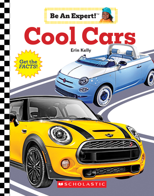 Cool Cars (Be an Expert!) - Kelly, Erin
