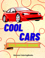 Cool Cars Coloring Book: Amazing SuperCars Coloring Book For Kids Ages 4-8