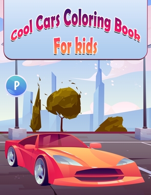 Cool Cars Coloring Book For Kids: Beautiful Hand Drawn Supercar - Wishmonger, Jessica